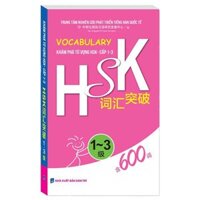Vocabulary Khám Phá Từ Vựng HSK - Cấp 1-3 (Tái Bản 2024)