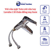 Vòi Rửa Mặt Toto Vòi Rửa Tay Lavabo 1 Lỗ Thân Đồng Mạ Inox Cao Cấp Tặng Kèm Dây Nóng Lạnh