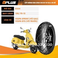 Vỏ/Lốp Sau Xe Vespa Sprint; Trước Xe Vespa GTS (Không Ruột) 120/70-12 - D354 DPLUS