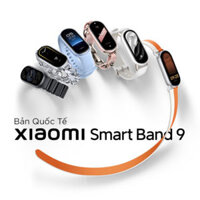 Vòng đeo tay (đồng hồ) thông minh Xiaomi Mi Band 9 – Miband 9 Bản quốc tế