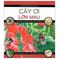 Vòng Quay Sự Sống - Cây Ơi Lớn Mau