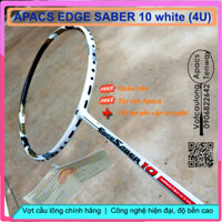 Vợt cầu lông Apacs Edge Saber 10 White- 4U | Bạch mã hoàng tử, cân bằng công thủ