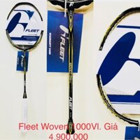 Vợt cầu lông Fleet WOVEN 1000 VI (Chính hãng)