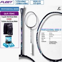 Vợt Cầu lông Fleet Professional 6000 IV (6000IV)- Sản phẩm chính hãng CMTD