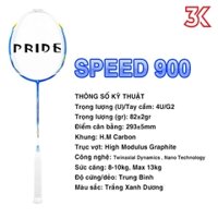 Vợt cầu lông Pride Speed 900 4U 1 Khung Vợt 1 Túi [Tặng mã 50k] [Chính hãng] [FreeShip] [Ảnh thật] [Có bảo hành 3T]