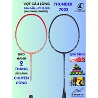 Vợt cầu lông Prokennex THUNDER 7003 rẻ nhất thị trường đã đan dây 10.5KG chuyên công Bảo hành 9tháng