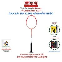 VỢT CẦU LÔNG PROKENNEX THUNDER 7003 CHẤT LƯỢNG CHÍNH HÃNG ĐÃ ĐAN LƯỚI TRỢ LỰC 1 cây - Tặng kèm quấn cán - Màu Cam - 10.5KG
