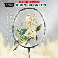 Vợt cầu lông VS Kirin 80 Green - Kì Lân Xanh chính hãng titan 4U cao cấp, vợt kỳ lân sơn dạ quang phát sáng