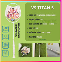 Vợt cầu lông Vs Titan 5,6,7,8,9, Ace Power Max, siêu phẩm vợt VS hot hit năm 2024 với khung vợt siêu khoẻ tối đa 35 lbs