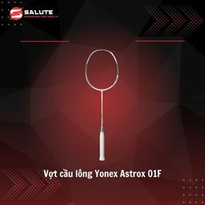 Vợt cầu lông Yonex Astrox 01F