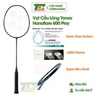 Vợt cầu lông Yonex Nanoflare 800 Play Chính Hãng