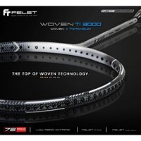 Vợt Felet Woven Ti 3000