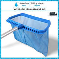 Vợt rác túi tăng cường bể bơi, vợt rác lưới sâu lòng hồ bơi (KHÔNG KÈM CÁN)