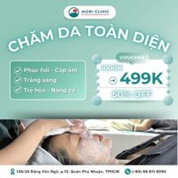 Voucher Chăm Sóc Da Mặt Toàn Diện Tại Mori Clinic - Giảm Giá Chỉ Còn 499K