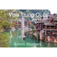 Voucher dịch vụ Visa du lịch Trung Quốc