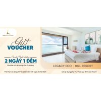 Voucher nghỉ dưỡng tại Legacy Eco Hill Resort Phù Cát Quy Nhơn