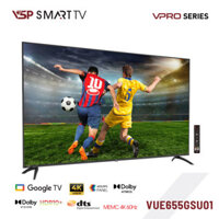 VSP Smart Tivi 65inch VUE65GSU01 VPro 4K-UHD