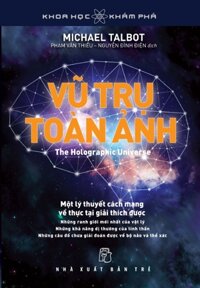 Vũ Trụ Toàn Ảnh - The Holographic Universe