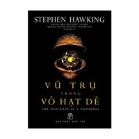 Vũ Trụ Trong Vỏ Hạt Dẻ – Stephen Hawking