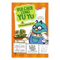 Vui Chơi Cùng YuYu - Tập 3: Túi Hạt Giống Thần Kỳ