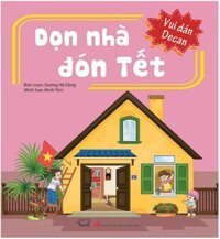 Vui Dán Decan - Dọn Nhà Đón Tết
