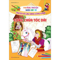 Vui Đọc Truyện, Khéo Tay Tô - Truyện Cổ Tích Về Các Nàng Công Chúa Công Chúa Tóc Dài B20