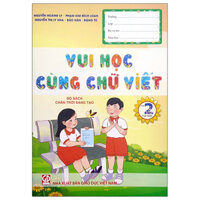 Vui Học Cùng Chữ Viết Lớp 2 - Tập 1 (Chân Trời Sáng Tạo) (2023)