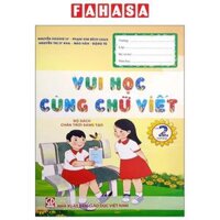 Vui Học Cùng Chữ Viết Lớp 2 - Tập 2 Chân Trời Sáng Tạo 2023