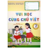 Vui Học Cùng Chữ Viết Lớp 2 Tập Bộ Sách Chân Trời Sáng Tạo