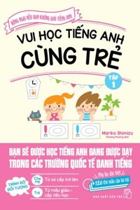 Vui Học Tiếng Anh Cùng Trẻ (Tập 1)