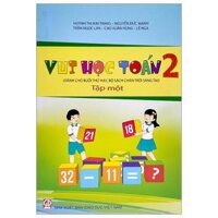 Vui Học Toán Lớp 2 - Tập 1 Dành Cho Buổi Thứ Hai - Bộ Sách Chân Trời Sáng Tạo 2022