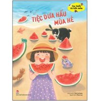 Vui Suốt Cả Bốn Mùa Tiệc Dưa Hấu Mùa Hè