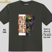 WALK INTO THE WILD, mã G88. Áo thun nam nữ in siêu đẹp. Áo phông thoát nhiệt GOKING hàng hiệu cao cấp - Thép, vải 100 cotton - XL