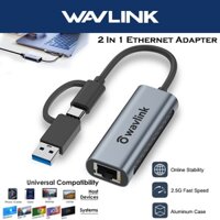 Wavlink 100 / 1000 / 2500Mbps USB sang RJ45 Gigabit Ethernet Adapter USB-A & Type-C sang LAN Adapter Cho Laptop Máy Tính Bảng