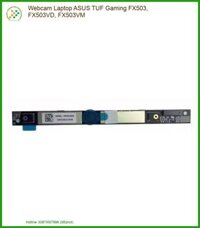 Webcam Laptop Asus Tuf Gaming Fx503, Fx503vd, Fx503vm Chính Hãng – Thay Thế Lấy Ngay Tphcm