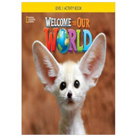 Welcome to Our World Activity Book 1