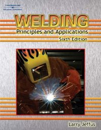 Welding: Principles and Applications