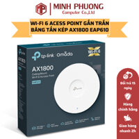 Wi-Fi 6 Acess Point Gắn Trần Băng Tần Kép AX1800 TP-LINK EAP610