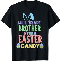 Will Trade Brother For Easter Candy Chocolate Lover Quà tặng ngộ nghĩnh Áo thun Unisex