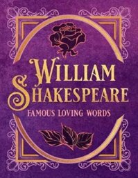 William Shakespeare Famous Loving Words