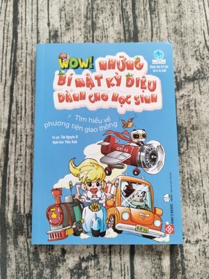 Wow! Những Bí Mật Kỳ Diệu Dành Cho Học Sinh - Tìm Hiểu Về Phương Tiện Giao Thông