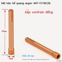 WP-9/12/17/18/26 mỏ hàn hồ quang argon vonfram cực kẹp kim đồng ghế que chuck phụ kiện vòi phun