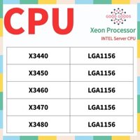 X3440 X3450 X3460 X3470 X3480 INTEL Xeon CPU máy chủ LGA1156
