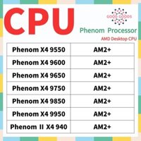 X4 954 X4 9600 X4 9650 X4 9750 X4 9850 X4 9950 X4 940 AMD Phenom X4 Bộ xử lý CPU để bàn AM2 + Ổ cắm940