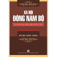 Xã hội Đông Nam Bộ từ khởi thủy đến đầu thế kỷ XXI