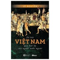 Xã Hội Việt Nam Qua Bút Ký Của Người Nước Ngoài