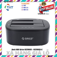 XẢ KHO ♒︎ Đế Cắm Ổ Cứng Orico 6228US3 - DOCKING ORICO 6228US3 -C - SHOP BÁN HÀNG UY TÍN