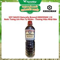 Xì Dầu Naturally Brewed Soy Sauce Kikkoman 1 lít –Nước Tương Lên Men Tự Nhiên Đậm Vị Umami