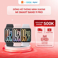 [Xiaomi] Smartwatch Mi Smart Band 9 Pro - Màn hình AMOLED 1,74 inch - Đo nhịp tim chính xác