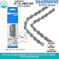 Xích Sên Xe Đạp SHIMANO CUES CN LG500 9/10/11 Speed - Chính Hãng Nhật Bản
